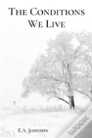 The Conditions We Live