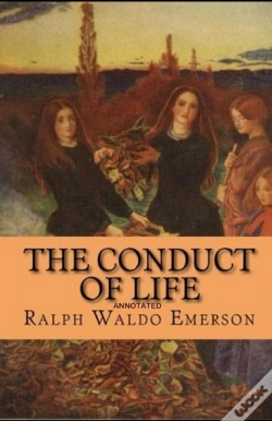 Capa do artigo The Conduct Of Life Annotated
