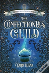The Confectioner'S Guild