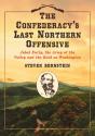 The Confederacy'S Last Northern Offensive - Preview