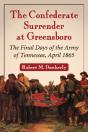 The Confederate Surrender At Greensboro - Preview