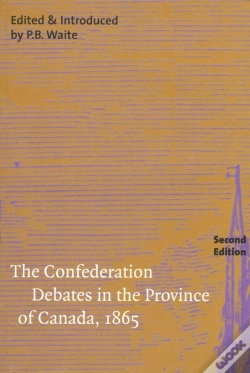 Capa do artigo The Confederation Debates In The Province Of Canada, 1865