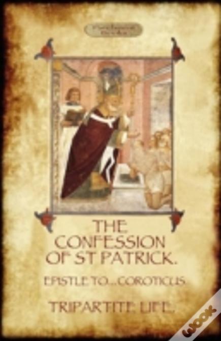 The Confession Of Saint Patrick
