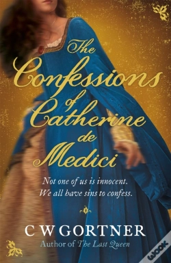 Capa do artigo The Confessions Of Catherine De Medici