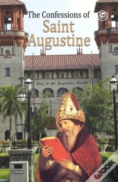 The Confessions Of St. Augustine