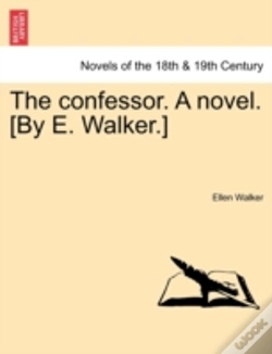Capa do artigo The Confessor. A Novel. (By E. Walker.)