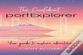 The Confident Port Explorer