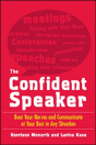 The Confident Speaker: Beat Your Nerves And Communicate At Your Best In Any Situation - Preview