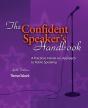 The Confident Speaker'S Handbook: A Practical, Hands-On Approach To Public Speaking - Preview