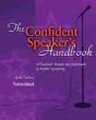 The Confident Speaker'S Handbook: A Practical, Hands-On Approach To Public Speaking - Preview