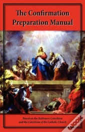 The Confirmation Preparation Manual