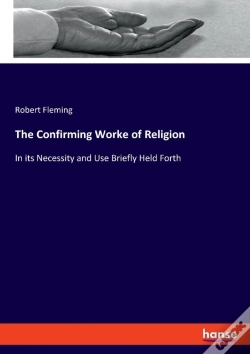Capa do artigo The Confirming Worke Of Religion