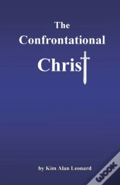 The Confrontational Christ