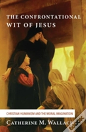Capa do artigo The Confrontational Wit Of Jesus
