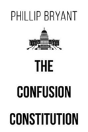 The Confusion Constitution - Preview
