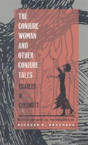 The Conjure Woman And Other Conjure Tales - Preview