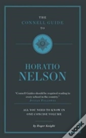 The Connell Guide To Horatio Nelson