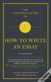 The Connell Guide To How To Write An Essay