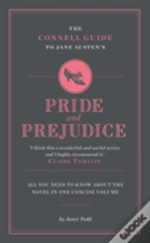 The Connell Guide To Jane Austen'S Pride And Prejudice