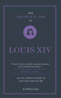 The Connell Guide To Louis Xiv - Preview