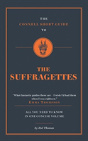 The Connell Short Guide To The Suffragettes - Preview