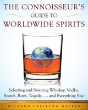 The Connoisseur'S Guide To Worldwide Spirits - Preview