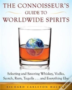 Capa do artigo The Connoisseur'S Guide To Worldwide Spirits