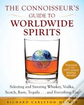 The Connoisseur'S Guide To Worldwide Spirits