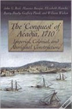 Capa do artigo The 'Conquest' Of Acadia, 1710