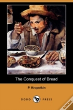 Capa do artigo The Conquest Of Bread (Dodo Press)