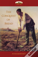 The Conquest Of Bread