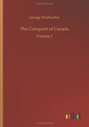 The Conquest Of Canada
