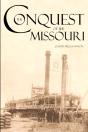 The Conquest Of The Missouri (Expanded, Annotated) - Preview