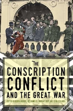 Capa do artigo The Conscription Conflict And The Great War
