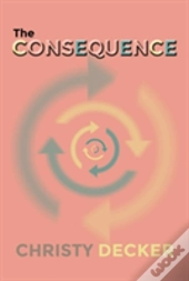 The Consequence
