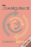 The Consequence