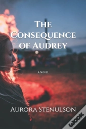 The Consequence Of Audrey