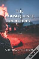 The Consequence Of Audrey