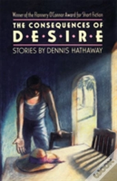 The Consequences Of Desire