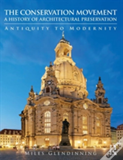 Capa do artigo The Conservation Movement: A History Of Architectural Preservation