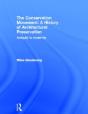The Conservation Movement: A History Of Architectural Preservation - Preview