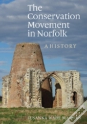 The Conservation Movement In Norfolk