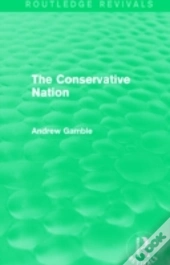 The Conservative Nation (Routledge Revivals)