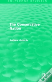 The Conservative Nation (Routledge Revivals)