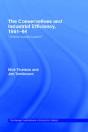 The Conservatives And Industrial Efficiency, 1951-1964 - Preview