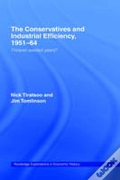 Capa do artigo The Conservatives And Industrial Efficiency, 1951-1964