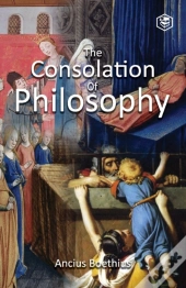 The Consolation Of Philosophy
