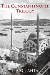 The Constantinople Trilogy