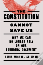 Capa do artigo The Constitution Cannot Save Us