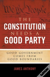 Capa do artigo The Constitution Needs A Good Party